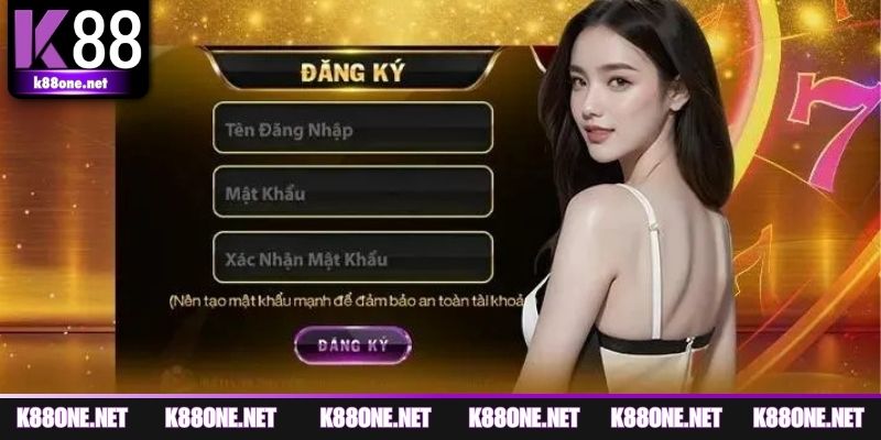 Những yêu cầu cơ bản để đăng ký K88 thành công